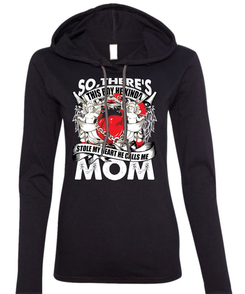 He Calls Me Mom T Shirt, Stole My Heart T Shirt (Anvil Ladies Ringspun Hooded)