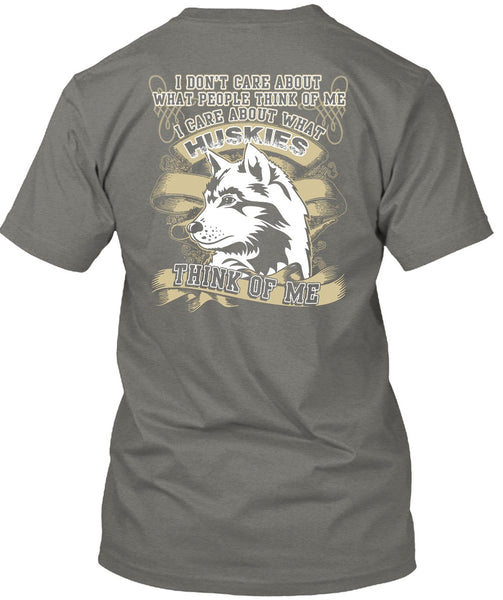 I Care About What Huskies T Shirt, My Pets T Shirt