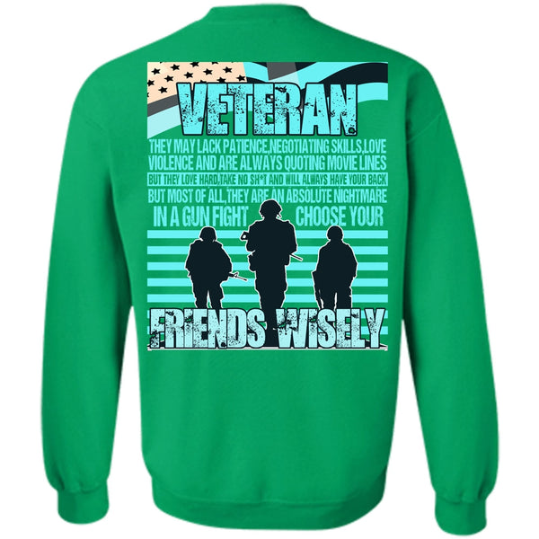 I Love Veteran T Shirt, Friends Wisely Sweatshirt