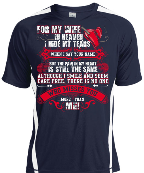 For My Wife In Heaven T Shirt, I Hide My Tears T Shirt, Cool Shirt