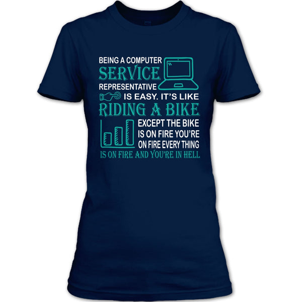 Being A Computer Service Representative T Shirt, It’s Like Riding A Bike T Shirt
