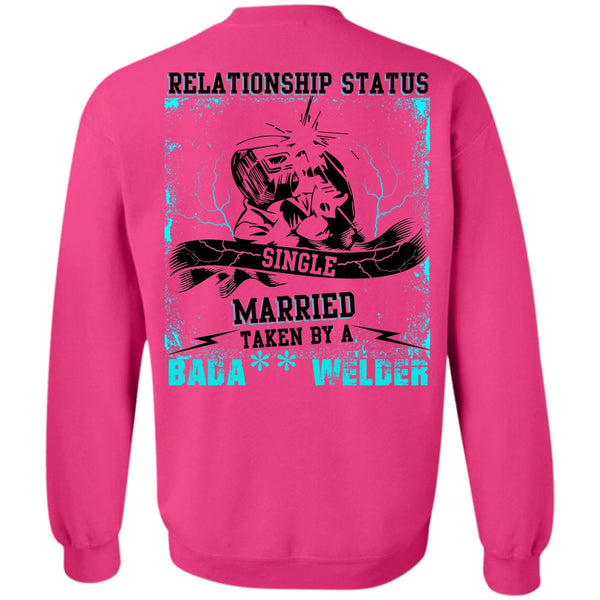 I Love Welding T Shirt, Married Taken By A Welder Sweatshirt