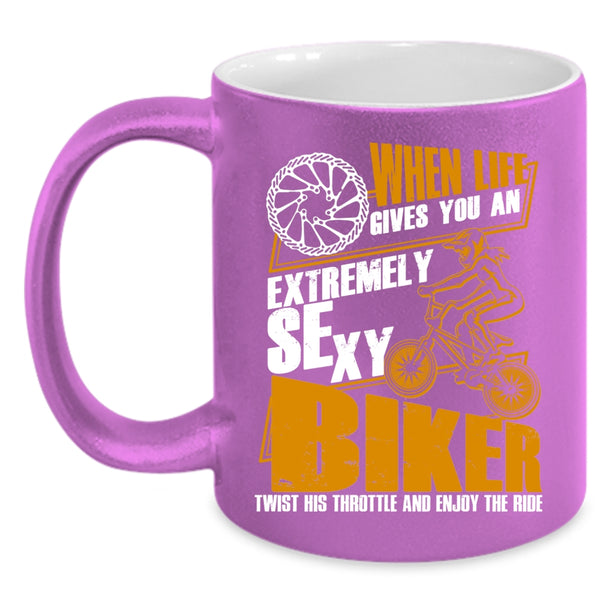 When Life Gives You An Extremely Biker Coffee Mug, Cool Biker Coffee Cup