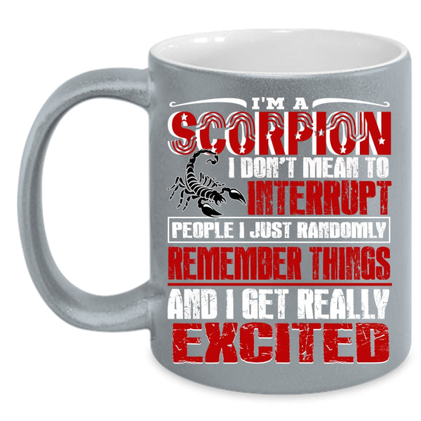 I'm A Scorpion Coffee Mug, Birthday Gift For My Friend Coffee Cup