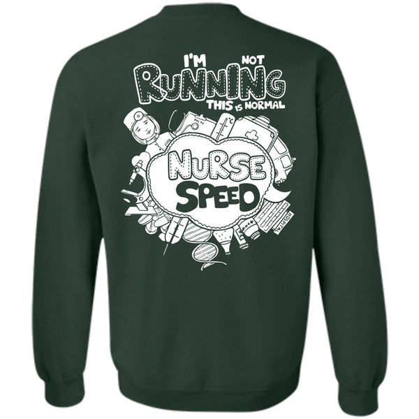 This Is Normal Nurse Speed T Shirt, I Love Nursing Sweatshirt