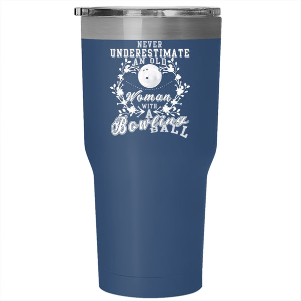 An Old Woman With A Bowling Ball Tumbler 30 oz Stainless Steel, Cute Grandmas Travel Mug