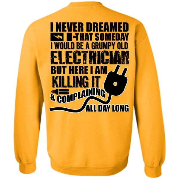I Love Electrician T Shirt, Grumpy Old Electrician Sweatshirt