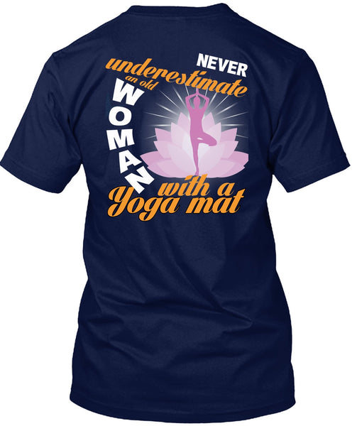 Old Woman With A Yoga Mat T Shirt, My Favorite T Shirt