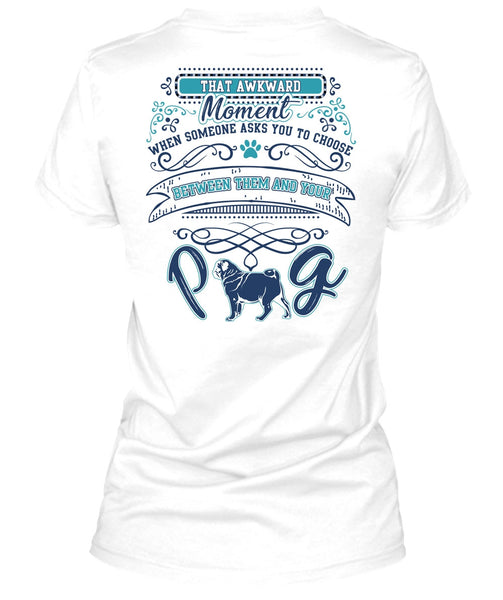 Between Them And Your Pug T Shirt, My Pets T Shirt