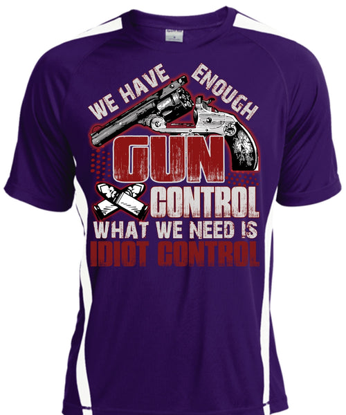 We Have Enough Gun Control T Shirt, Being A Gunner T Shirt, Cool Shirt
