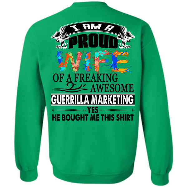 Being A Manager T Shirt, I Am A Proud Of A Freaking Awesome Guerrilla Marketing Sweatshirt