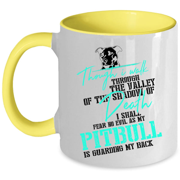 Gift For Pitbull Lovers Coffee Mug, My Pitbull Is Guarding My Back Accent Mug