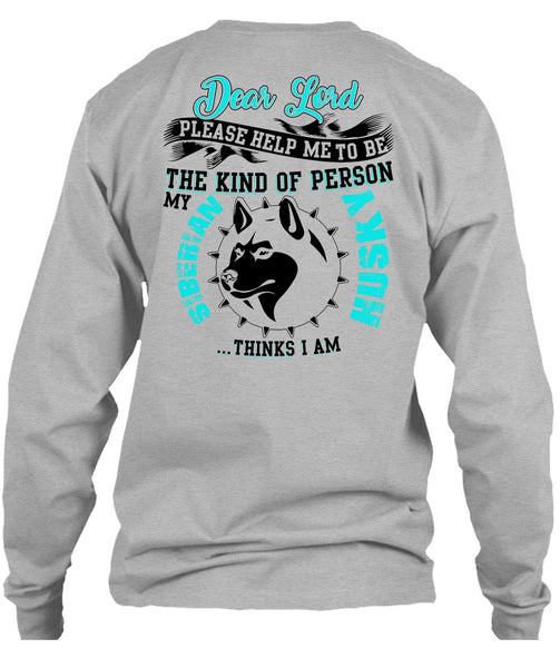 The Kind Of Person Siberian Husky T Shirt, I Love Dog T Shirt