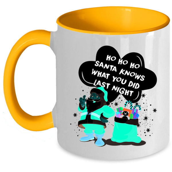 Cute Santa Coffee Mug, Santa Knows What You Did Last Night Accent Mug