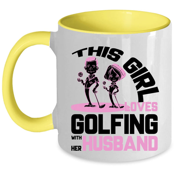 Married Coffee Mug, This Girl Loves Golfing With Her Husband Accent Mug