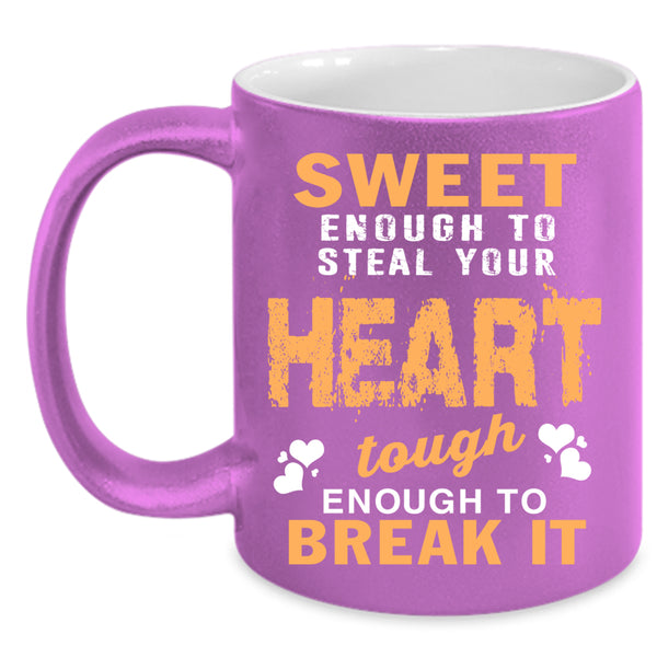 Sweet Enough To Steal Your Heart Coffee Mug, Couple Coffee Cup