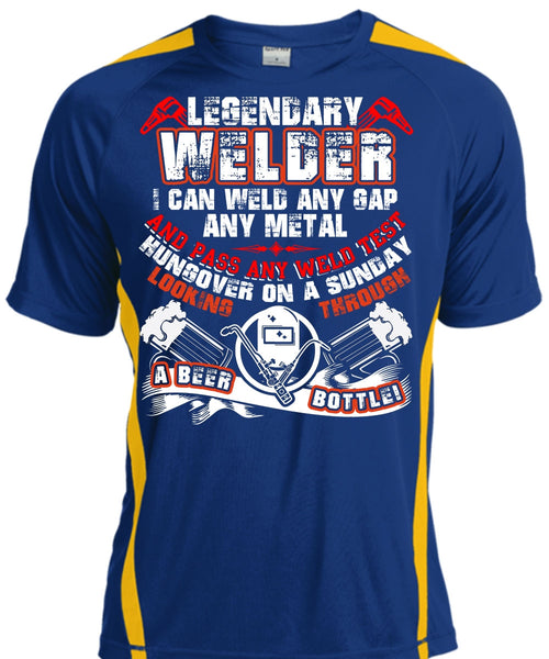 Legendary Welder T Shirt, Pass Any Weld Test T Shirt, Cool Shirt