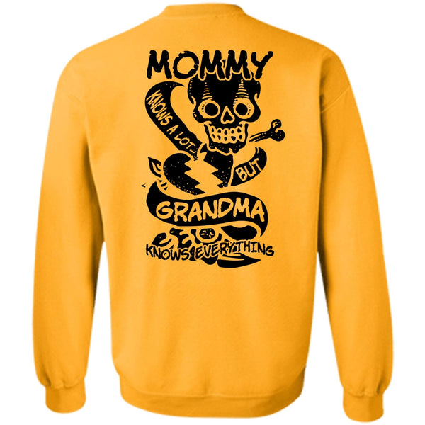 I Love Mom T Shirt, Mommy Knows A Lot But Grandma Sweatshirt