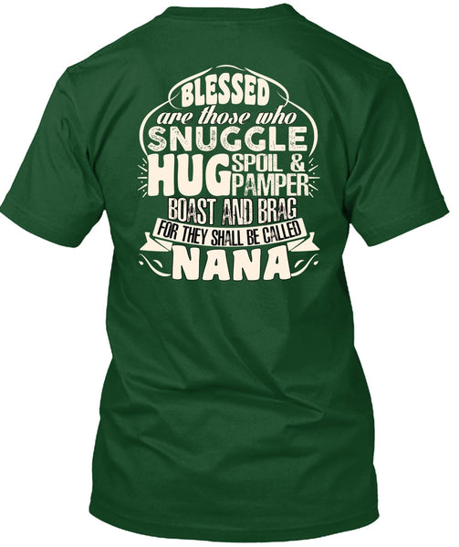 They Shall Be Called Nana T Shirt, Being A Nana T Shirt