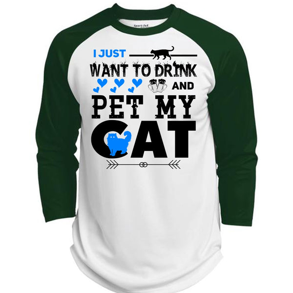 I Just Want To Drink And Pet My Cat T Shirt, I Love Cat T Shirt, Cool Pets T Shirt  (Polyester Game Baseball Jersey)