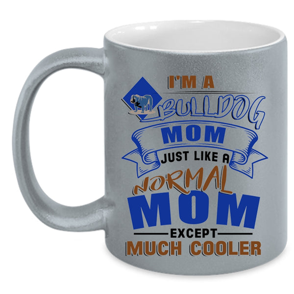 Gift For Bull Dog Lovers Coffee Mug, I'm A Bull Dog Mom Accent Mug