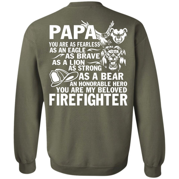 Being A Papa T Shirt, I Love Firefighter Sweatshirt