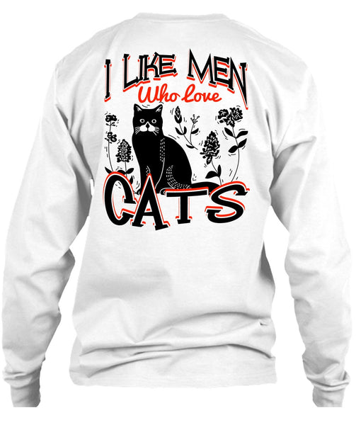 I Like Men Who Love Cats T Shirt, I Love Cats T Shirt