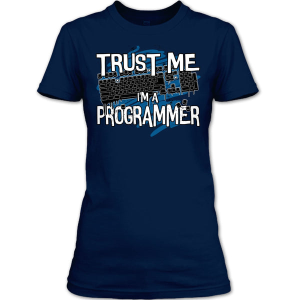 Trust Me I'm A Programmer T Shirt, Coolest Programmer T Shirt