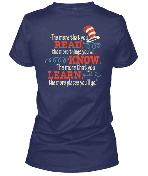 Dr. Seuss T Shirt, The More That You Read T Shirt, The Cat in the Hat T Shirt, You Will Know T Shirt