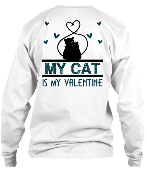 My Cat Is My Valentine T Shirt, I Love Cat T Shirt