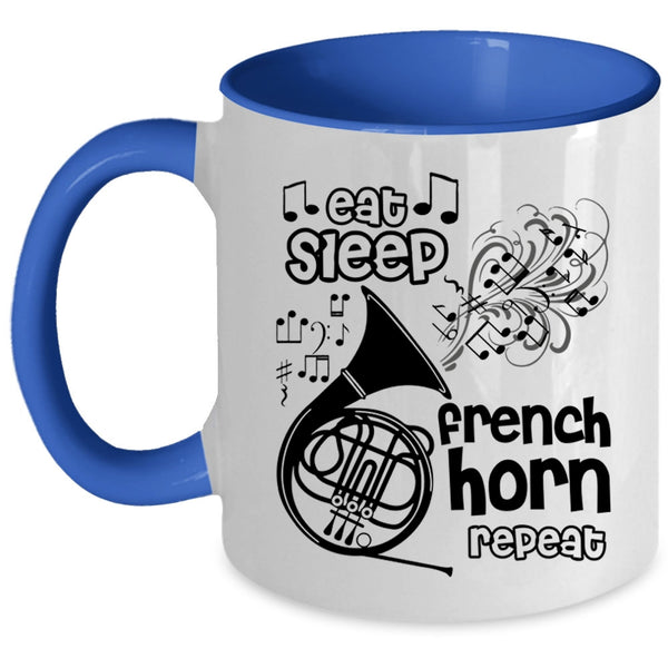 Cool Music Coffee Mug, Eat Sleep French Horn Repeat Accent Mug
