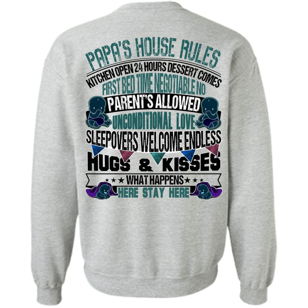 I Love Papa T Shirt, Papa's House Rules Sweatshirt
