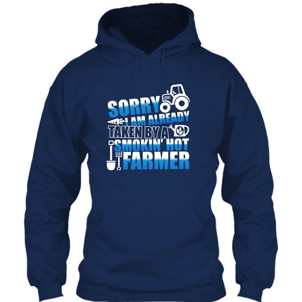 Sorry I'm Already Taken T Shirt, Smokin' Hot Farmer T Shirt