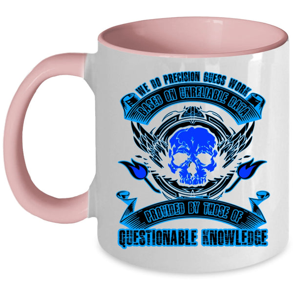 Awesome Nurses Coffee Mug, We Do Precision Guess Work Accent Mug