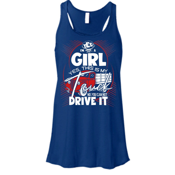 Yes I'm A Girl T Shirt, Yes This Is My Truck Tank Top