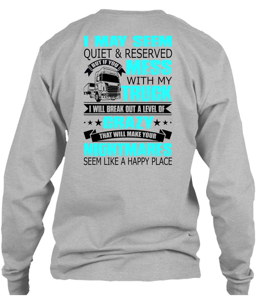 Mess With My Truck T Shirt, I Love Trucking T Shirt