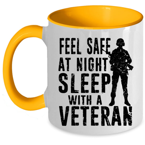 Cool Coffee Mug, Feel Safe At Night Sleep With A Veteran Accent Mug