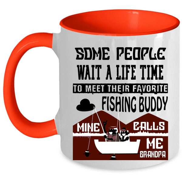 Mine Calls Me Grandpa Coffee Mug, My Favorite Fishing Buddy Accent Mug