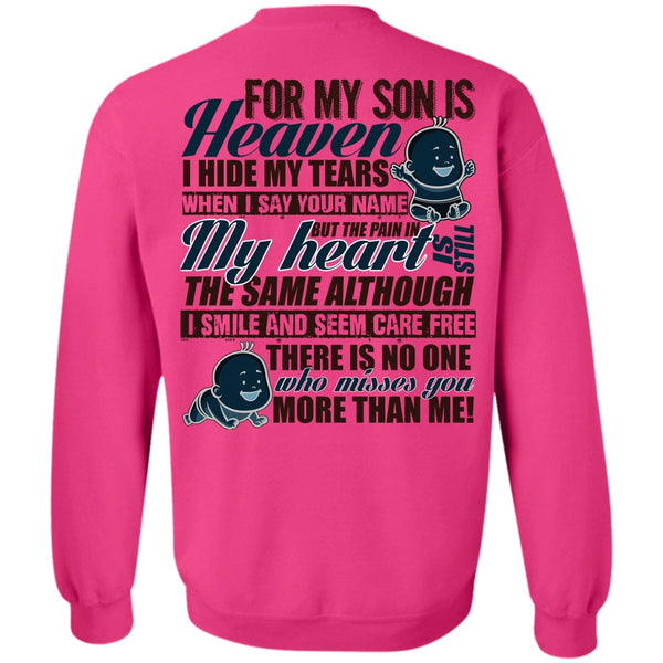 I Love Son T Shirt, For My Son Is Heaven Sweatshirt