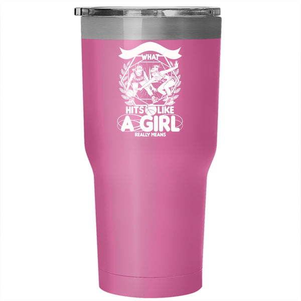 I Will Glady Show You Tumbler 30 oz Stainless Steel, What Hits Like A Girl Really Means Travel Mug