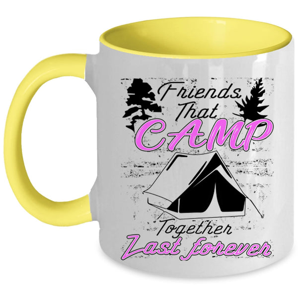 Outdoor Coffee Mug, Friends That Camp Together Last Forever Accent Mug