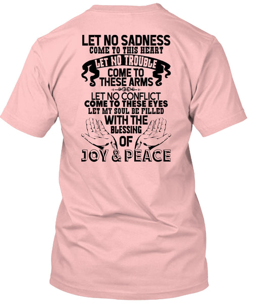 Blessing Of Joy And Peace T Shirt, I Love My Life T Shirt