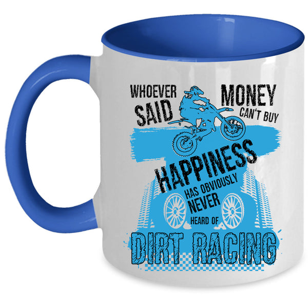 Cool Racing Coffee Mug, Dirt Racing Make Me Happy Accent Mug