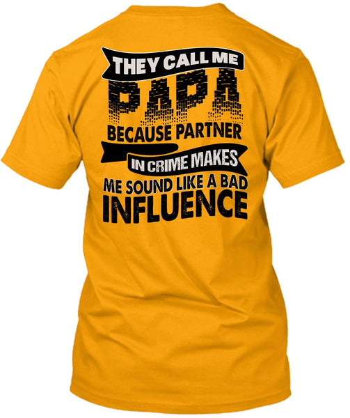 They Call Me Papa T Shirt, I Love Papa T Shirt