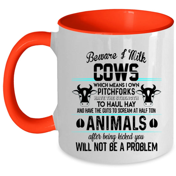 I Own Pitchforks Coffee Mug, Beware I Milk Cows Accent Mug