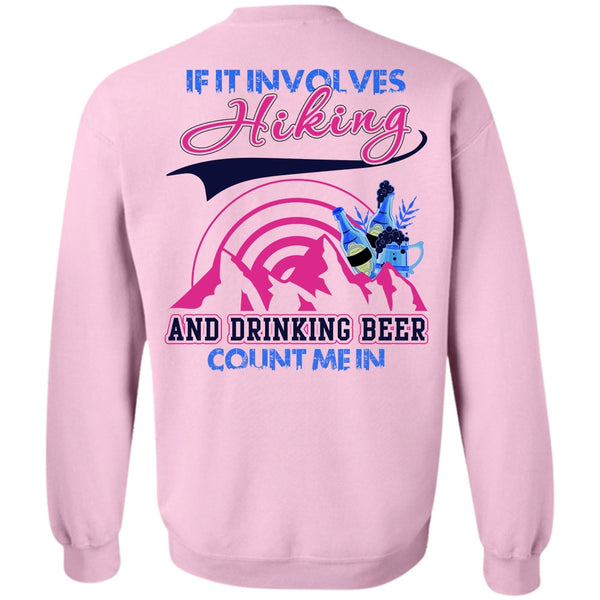 I Love Hiking T Shirt, If It Involves Hiking Sweatshirt