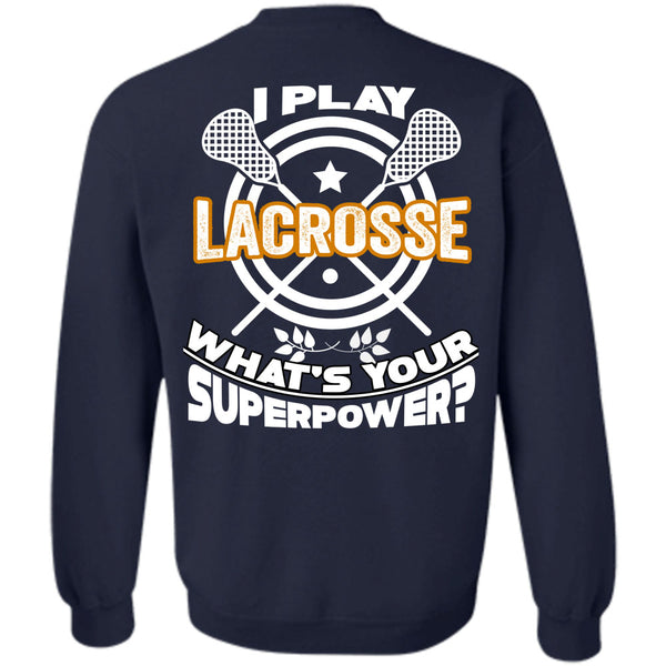 Being A Lacrosse Player T Shirt, I Love Lacrosse Sweatshirt