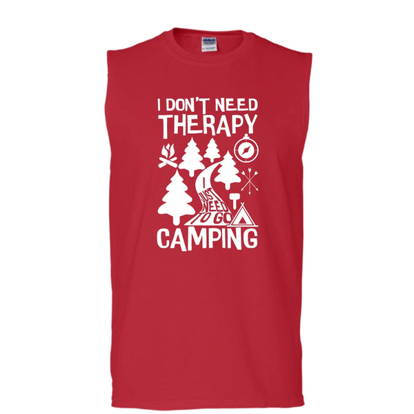 I Don't Need Therapy T Shirt, I Just Need To Go Camping T Shirt, Cool T Shirt (Men's Cotton Sleeveless)