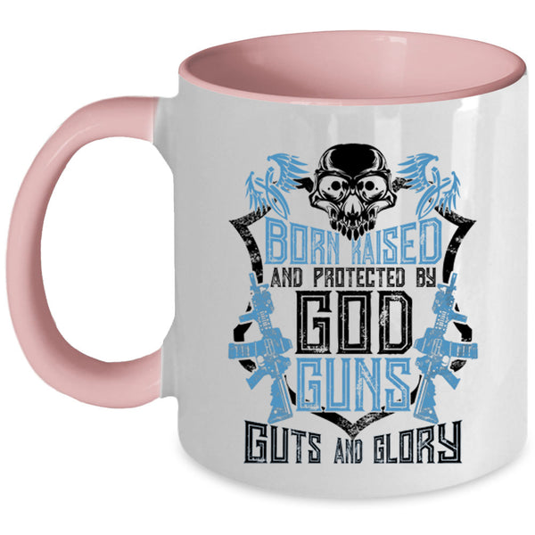 Cool Gunner Coffee Mug, Born Raised And Protected By God Guns Accent Mug