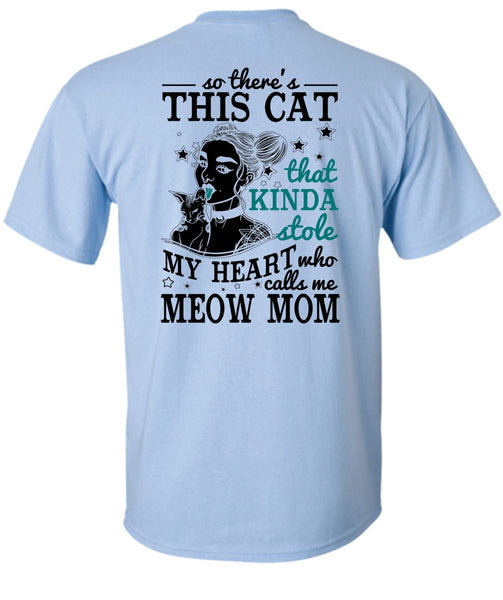 Calls Me Meow Mom T Shirt, I Love Mom T Shirt